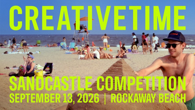 Creative Time 2026 Sandcastle Competition at Rockaway Beach