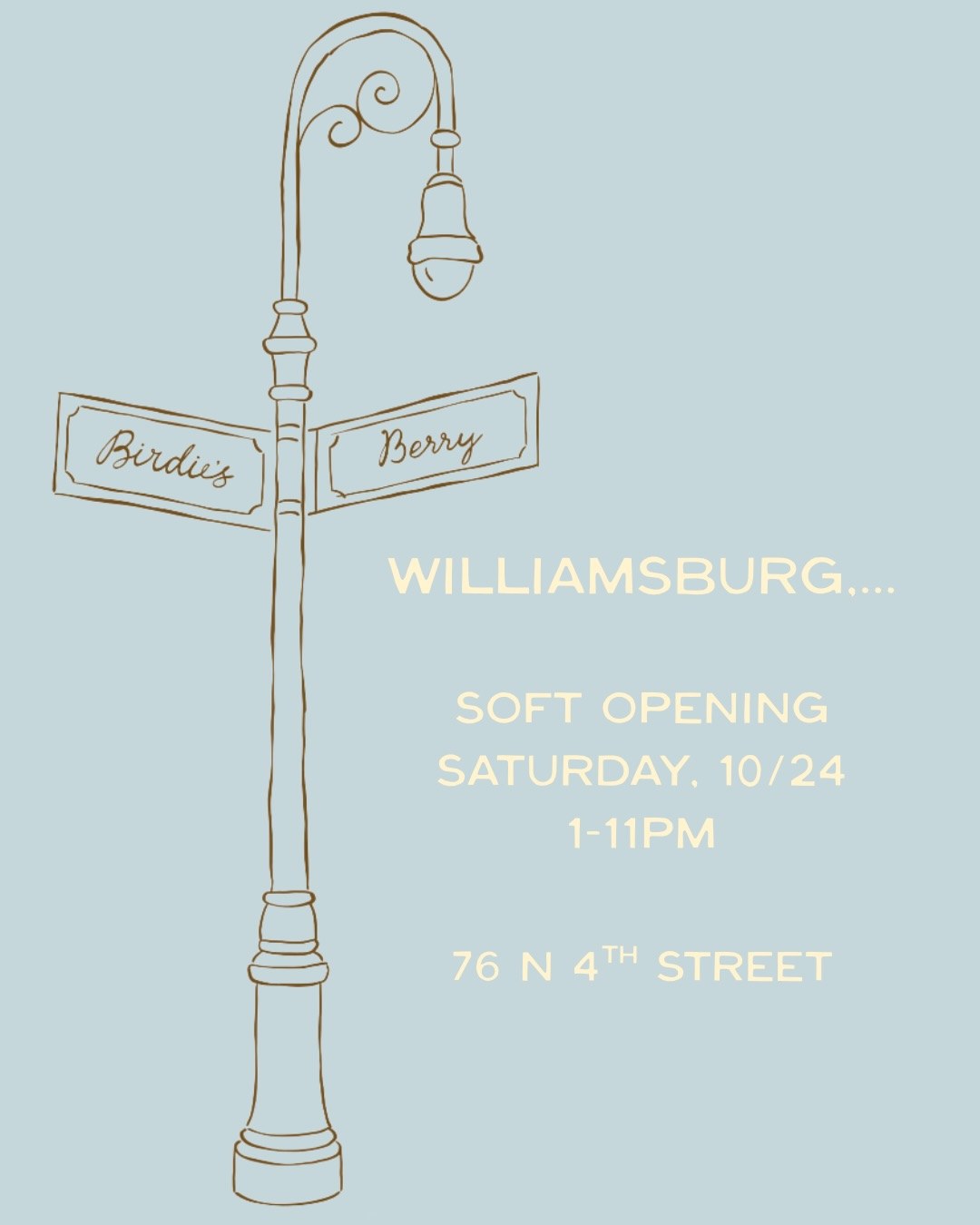 Birdie’s Williamsburg soft opening flyer: Saturday, Oct. 24, 1–11pm, 76 N 4th Street